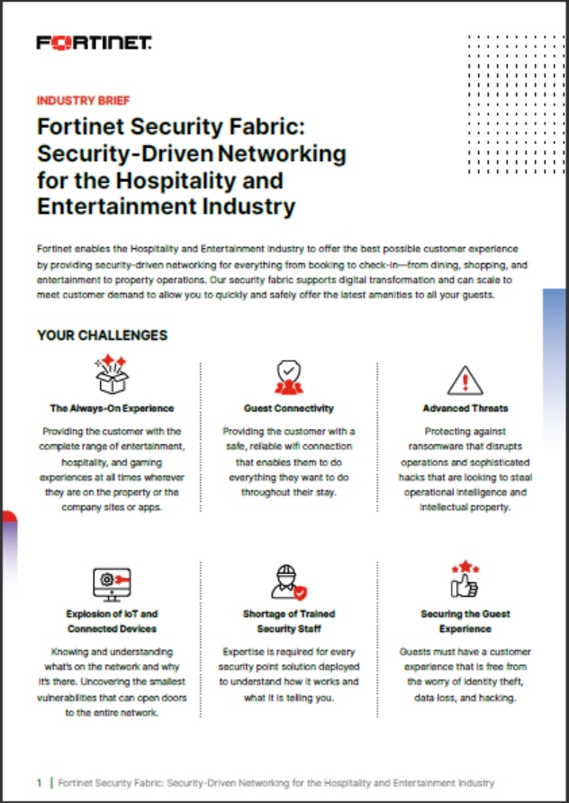 Industry Brief-Fortinet Security Fabric: Security-Driven Networking for the Hospitality and Entertainment Industry (sold in package, 10pc per package)